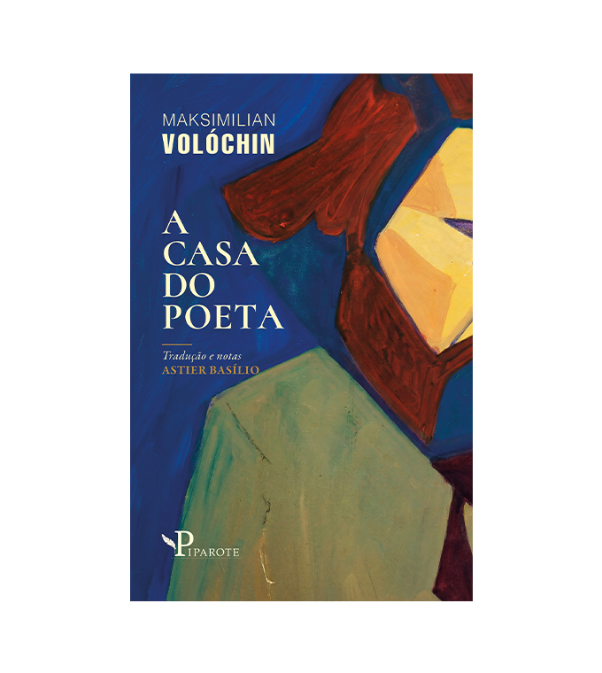 A Casa do Poeta – Edição Bilíngue Português–Russo | Maksimilian Volóchin